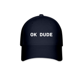 Ok Dude - Baseball Cap - navy